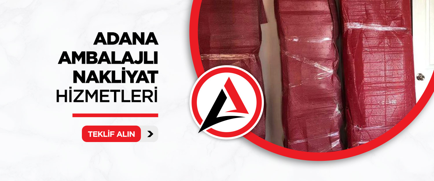 Adana Ambalajlı Evden Eve Nakliyat Sistemi