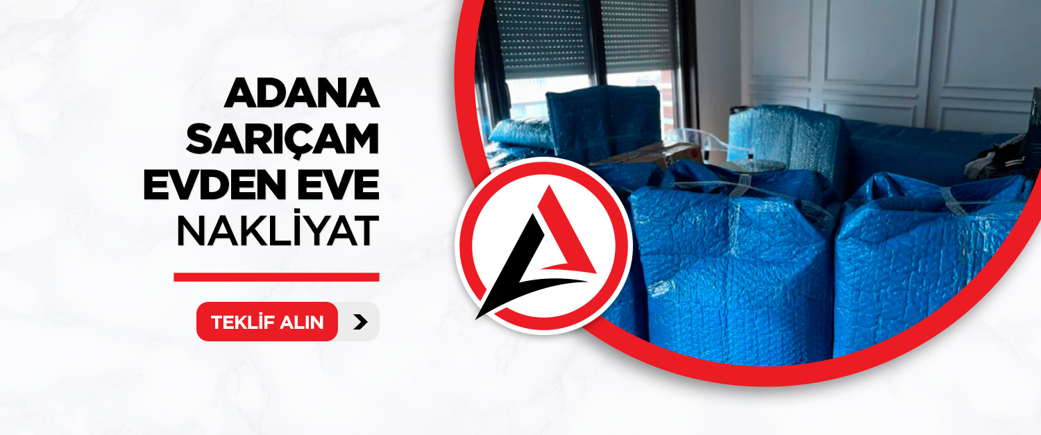 Adana Evden Eve Nakliyat - Adana Anadolu Nakliyat